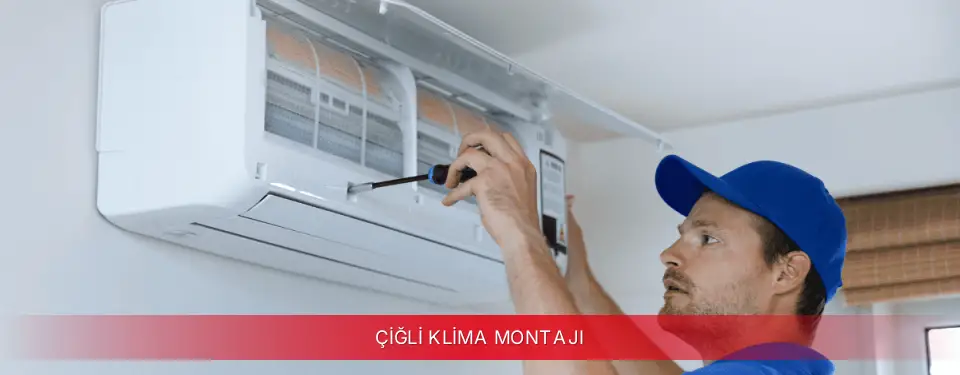 Çiğli İlçemi Toshiba Klima Montajı