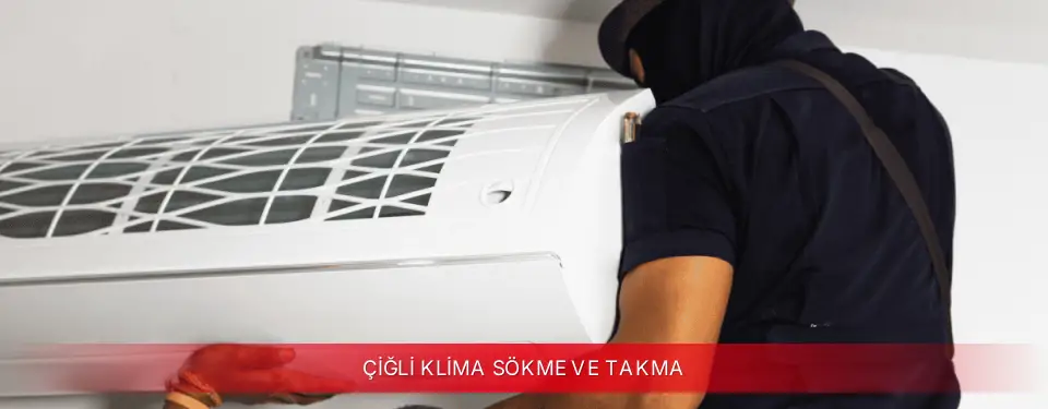 Çiğli İlçemi Toshiba Klima Sökme ve Takma